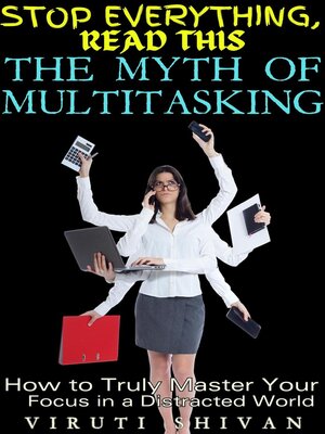 cover image of The Myth of Multitasking